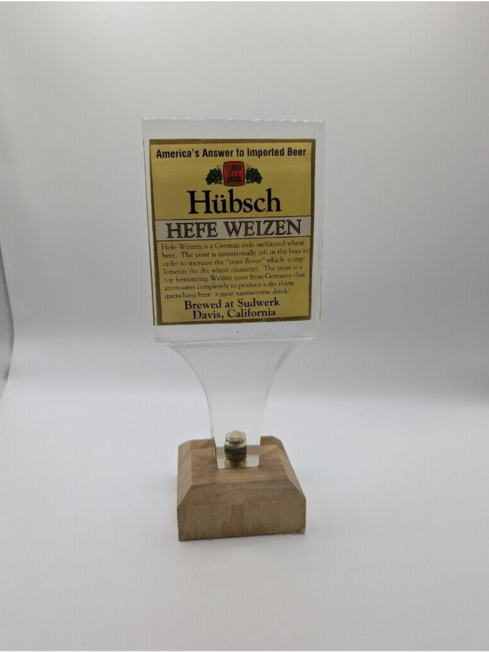 Sudwerk Hübsch Hefe Weizen Tap Handle Clear Acrylic Wood ~7" Breweriana
